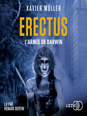 cover image of Erectus, L'armée de Darwin, Volume 2